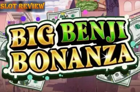 Big Benji Bonanza - обзор слота